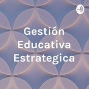 Podcast Gestión Educativa Estrategica
