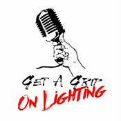 Podcast Get A Grip On Lighting Podcast