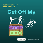 Podcast Get Off My Soapbox