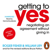 Podcast Getting to Yes: Negotiating Agreement Without Giving In by Roger Fisher, Book Summary, Podcast