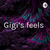 Podcast Gigi’s feels