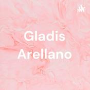 Podcast Gladis Arellano