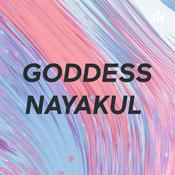 Podcast GODDESS NAYAKUL