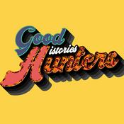 Podcast Good Histories Hunters
