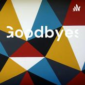 Podcast Goodbyes