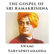 Podcast Gospel of Sri Ramakrishna - Swami Sarvapriyananda