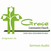 Podcast Grace Community Church (Bridgewater, NJ) - Sermon Podcast