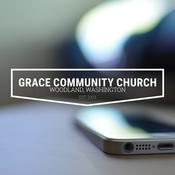 Podcast Grace Community Church (Woodland, WA)