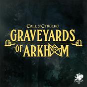 Podcast Graveyards of Arkham