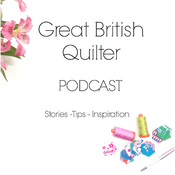 Podcast Great British Quilter Podcast