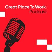 Podcast Great Place To Work Podcast