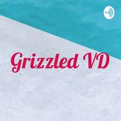 Podcast Grizzled VD