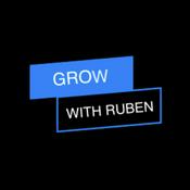 Podcast Grow With Ruben