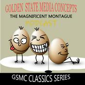 Podcast GSMC Classics: The Magnificent Montague
