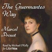 Podcast Guermantes Way (Le Côté de Guermantes), The by  Marcel Proust (1871 - 1922)