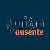 Podcast Guión Ausente