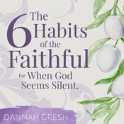 Podcast Habakkuk: Remembering God's Faithfulness When He Seems Silent