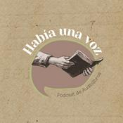 Podcast Había una voz • Audiolibros