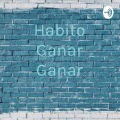 Podcast Habito Ganar Ganar