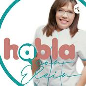 Podcast Habla Con Elein. Lenguaje, Audición y Voz