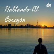 Podcast Hablando Al Corazón