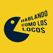 Podcast Hablando como los Locos