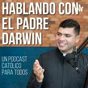 Podcast Hablando con el Padre Darwin