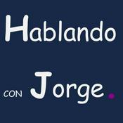 Podcast Hablando con Jorge