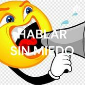 Podcast HABLAR SIN MIEDO