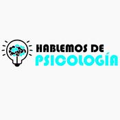 Podcast HABLEMOS DE PSICOLOGÍA