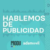 Podcast Hablemos de publicidad