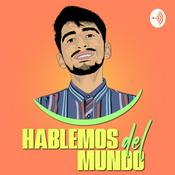 Podcast Hablemos del Mundo