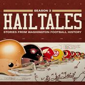 Podcast Hail Tales: Stories from Washington Football History