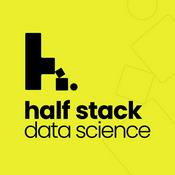 Podcast Half Stack Data Science