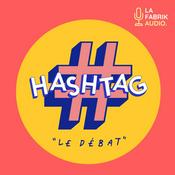 Podcast HASHTAG, Le Débat