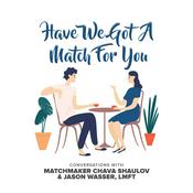 Podcast Have We Got A Match For You