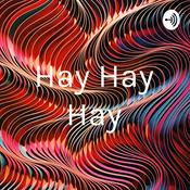 Podcast Hay Hay Hay