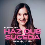 Podcast Haz que suceda