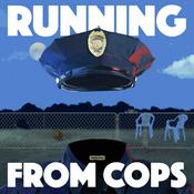 Podcast Headlong: Running from COPS
