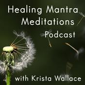 Podcast healing mantra meditations podcast