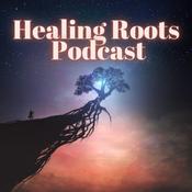 Podcast Healing Roots