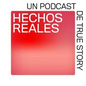 Podcast Hechos Reales