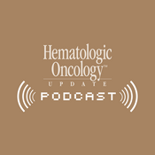 Podcast Hematologic Oncology Update