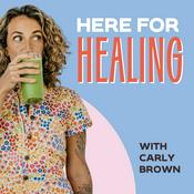 Podcast Here For Healing