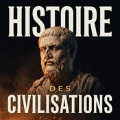 Podcast Histoire des Civilisations