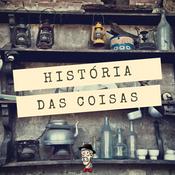 Podcast História das coisas