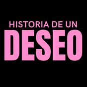 Podcast Historia de un Deseo