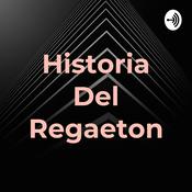 Podcast Historia Del Regaeton