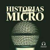 Podcast Historias a pie de micro