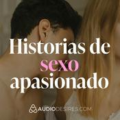 Podcast Historias de sexo apasionado ❤️‍🔥 Susurros de placer en audio